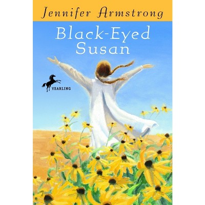 Black-Eyed Susan - by  Jennifer Armstrong (Paperback)