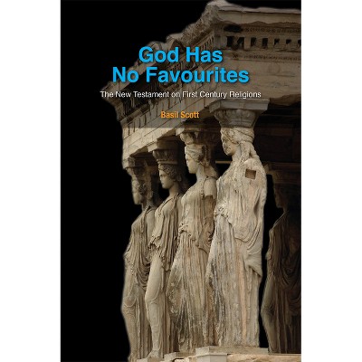 God has No Favourites - (South Asian Theology) by  Basil Scott (Paperback)