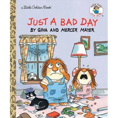 Just a Bad Day - (Little Golden Book) by  Mercer Mayer (Hardcover)