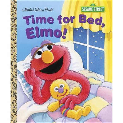 Time for Bed, Elmo! - (Sesame Street (Random House)) by  Sarah Albee (Hardcover)