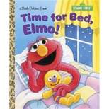 Time for Bed, Elmo! - (Little Golden Book) by  Sarah Albee (Hardcover)