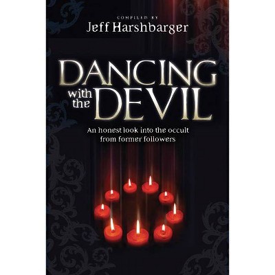 Dancing with the Devil - by  Jeff Harshbarger (Paperback)