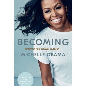 Becoming: Adapted for Young Readers by Michelle Obama (Hardcover) - 1 of 1