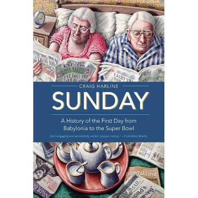 Sunday - by  Craig Harline (Paperback)