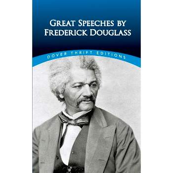 Great Speeches by Frederick Douglass - (Dover Thrift Editions: Black History) (Paperback)