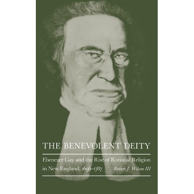 The Benevolent Deity - by  Robert J Wilson III (Hardcover)