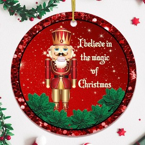I Believe in the Magic of Christmas Nutcracker Ornament| OrnamentallyYou - 1 of 4
