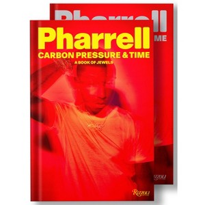 Pharrell: Carbon, Pressure & Time - by  Pharrell Williams (Hardcover) - 1 of 1
