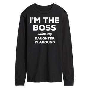 Men's - Instant Message - I'm The Boss Unless Daughter Is Around Long Sleeve Graphic T-Shirt - 1 of 4