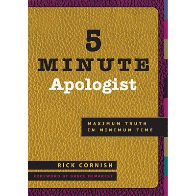 5 Minute Apologist - by  Rick Cornish (Paperback)