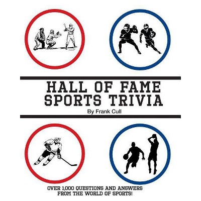 Hall of Fame Sports Trivia - by  Frank Cull (Paperback)