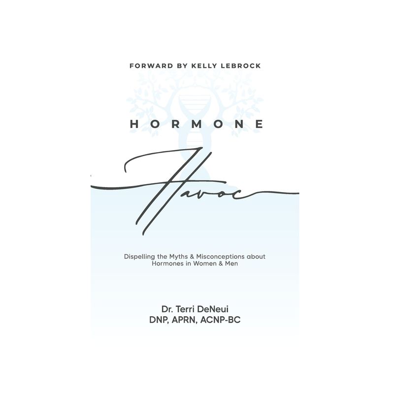 Hormone Havoc - by Terri Deneui, 1 of 2