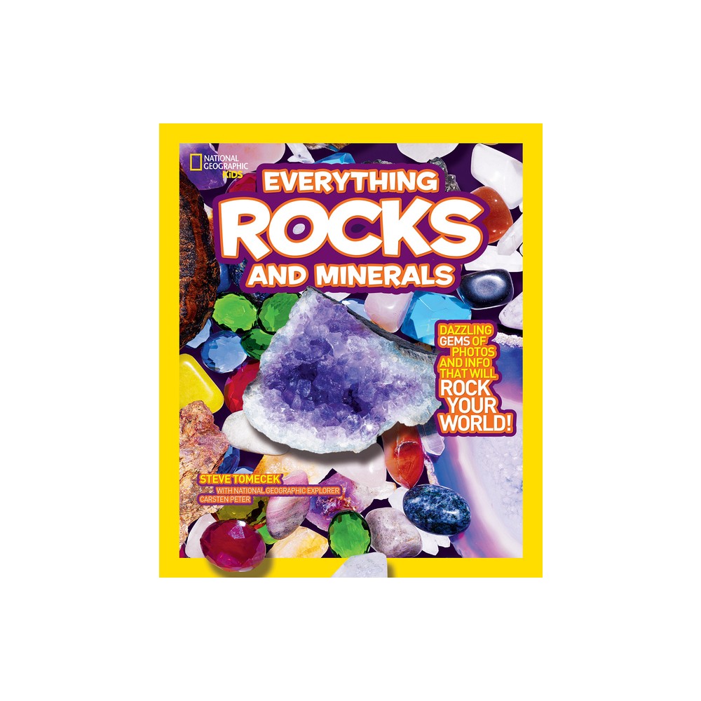 National Geographic Kids Everything Rocks & Minerals - by Steve Tomecek (Paperback)