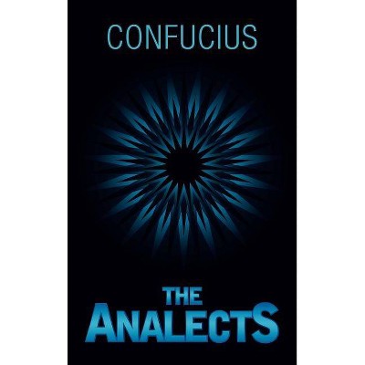 The Analects - by  Confucius (Hardcover)