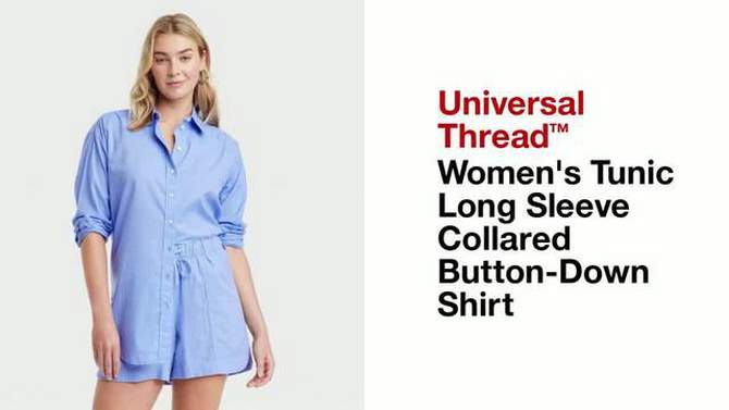 Women's Tunic Long Sleeve Collared Button-Down Shirt - Universal Thread™, 2 of 8, play video