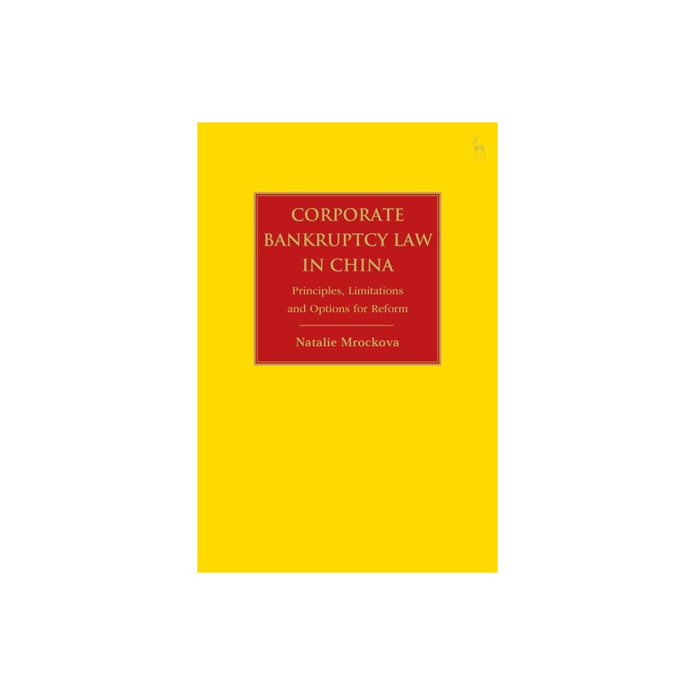 Corporate Bankruptcy Law in China - by Natalie Mrockova (Paperback)