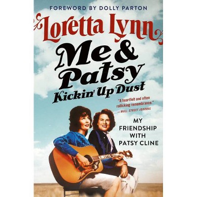 Me & Patsy Kickin' Up Dust - Large Print by  Loretta Lynn (Hardcover)