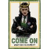 Trends International Marvel Loki - What Did You Expect? Unframed Wall Poster Prints - 4 of 4