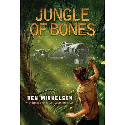 Jungle of Bones - by  Ben Mikaelsen (Hardcover)