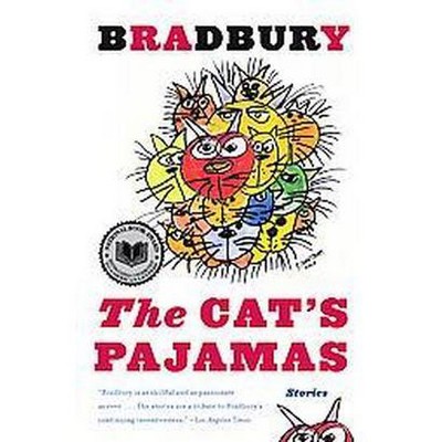 The Cat's Pajamas - by  Ray D Bradbury (Paperback)