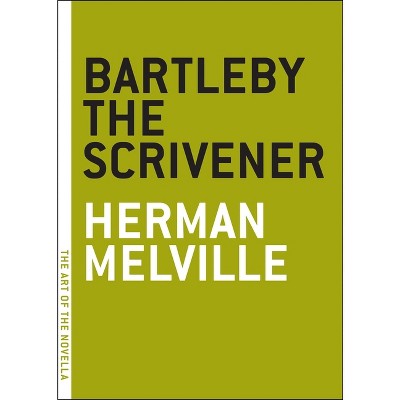 Bartleby The Scrivener - (art Of The Novella) By Herman Melville ...