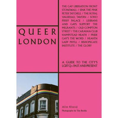 Queer London - by  Alim Kheraj (Paperback)