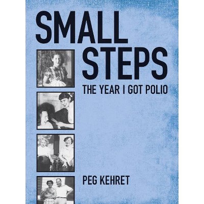 Small Steps - by  Peg Kehret (Paperback)