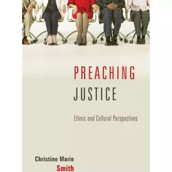 Preaching Justice - by  Christine Marie Smith (Paperback)