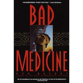 Bad Medicine - by  Ron Querry (Paperback)