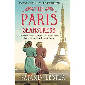 Paris Seamstress - By Natasha Lester ( Paperback )