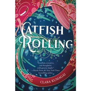Catfish Rolling - by  Clara Kumagai (Hardcover) - 1 of 1