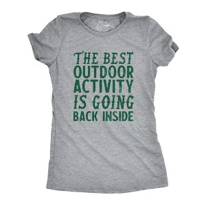 Womens The Best Outdoor Activity Is Going Back Inside T Shirt Funny Introverted Joke Tee For Ladies - Crazy Dog Women's T Shirt - 1 of 4