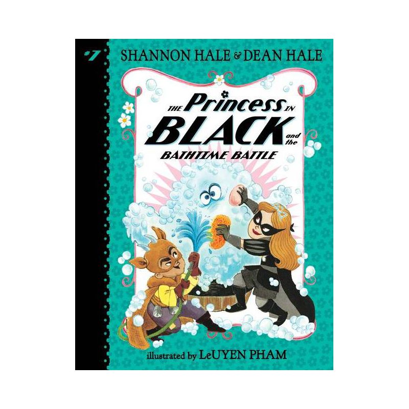The Princess in Black and the Bathtime Battle - by Shannon Hale & Dean Hale, 1 of 2