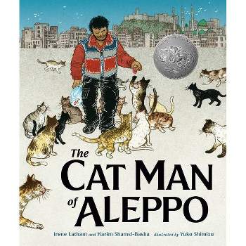 The Cat Man of Aleppo - by  Karim Shamsi-Basha & Irene Latham (Hardcover)