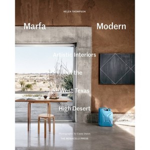 Marfa Modern - by  Helen Thompson (Hardcover) - 1 of 1