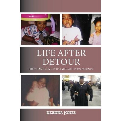 Life After Detour - by  Deanna Jones (Paperback)