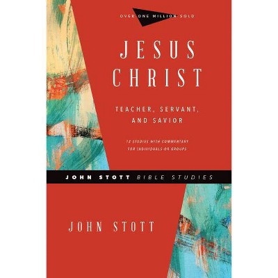 Jesus Christ - (John Stott Bible Studies) by  John Stott (Paperback)