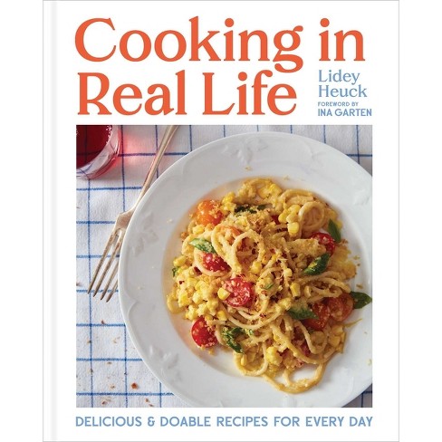 Cooking in Real Life - by  Lidey Heuck (Hardcover) - image 1 of 1