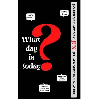 What day is Today? - by  Arual Priest (Hardcover)