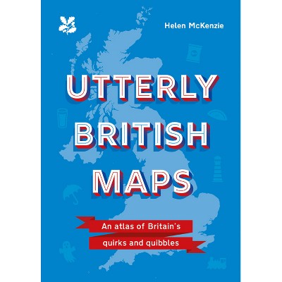 Utterly British Maps - by  Helen McKenzie (Hardcover)