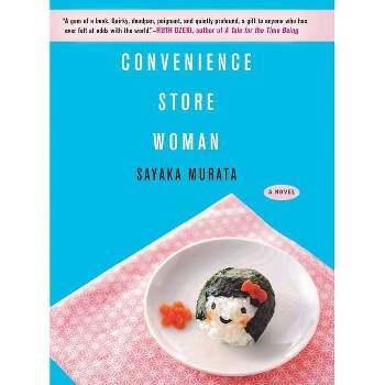 Convenience Store Woman - by  Sayaka Murata (Paperback)