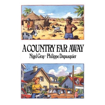 A Country Far Away - by  Nigel Gray (Paperback)