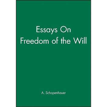 On the Freedom of the Will - by  Arthur Schopenhauer (Paperback)