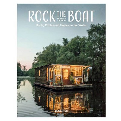 Rock the Boat - by  Gestalten (Hardcover)