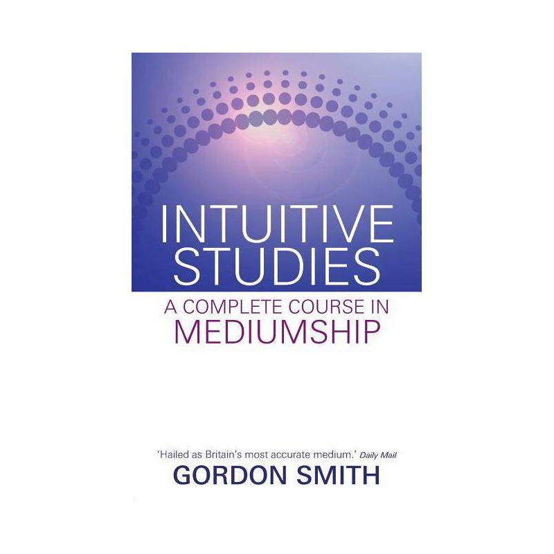Intuitive Studies - by  Gordon Smith (Paperback), 1 of 2