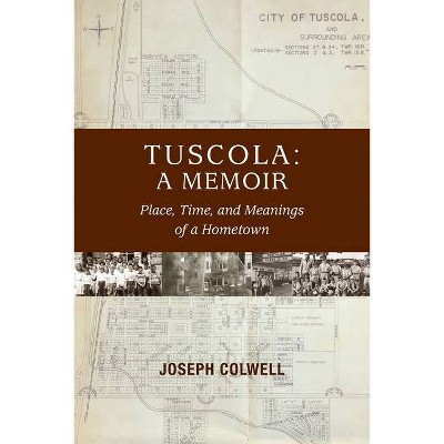 Tuscola - by  Joseph Colwell (Paperback)