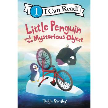 Little Penguin and the Mysterious Object - (I Can Read Level 1) by Tadgh Bentley