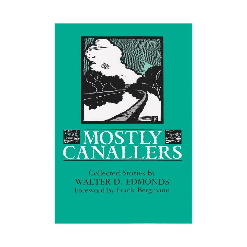 Mostly Canallers - (New York Classics) by  Walter D Edmonds (Paperback), 1 of 2