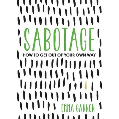 Sabotage - by  Emma Gannon (Paperback)