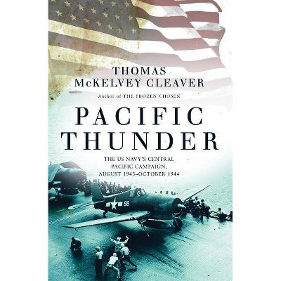 Pacific Thunder - by  Thomas McKelvey Cleaver (Paperback)